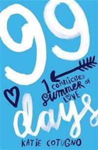 99 days; Katie Cotugno; 2015