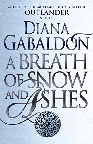 A breath of snow and ashes; Diana Gabaldon; 2006