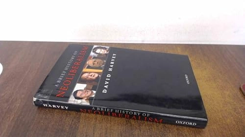A brief history of neoliberalism; David Harvey; 2005