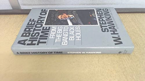 A brief history of time : from the big bang to black holes; Stephen Hawking; 1988