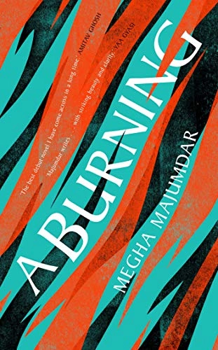 A burning; Megha Majumdar; 2021