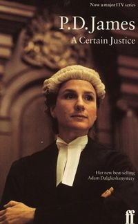 A Certain Justice; P. D. James; 1998