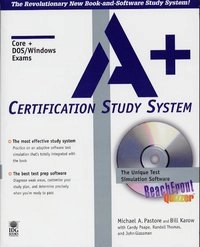 A+ Certification Study System; et.al Pastore; 1999