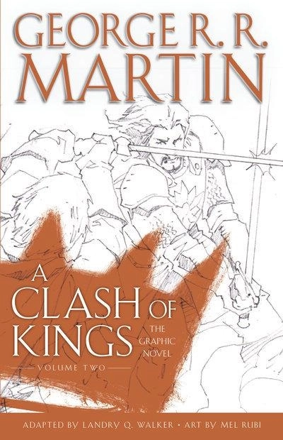 A Clash of Kings: The Graphic Novel: Volume Two; George R. R. Martin; 2019
