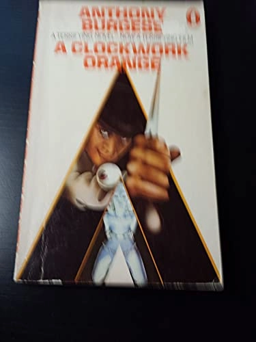 A clockwork orange; Anthony Burgess; 1972