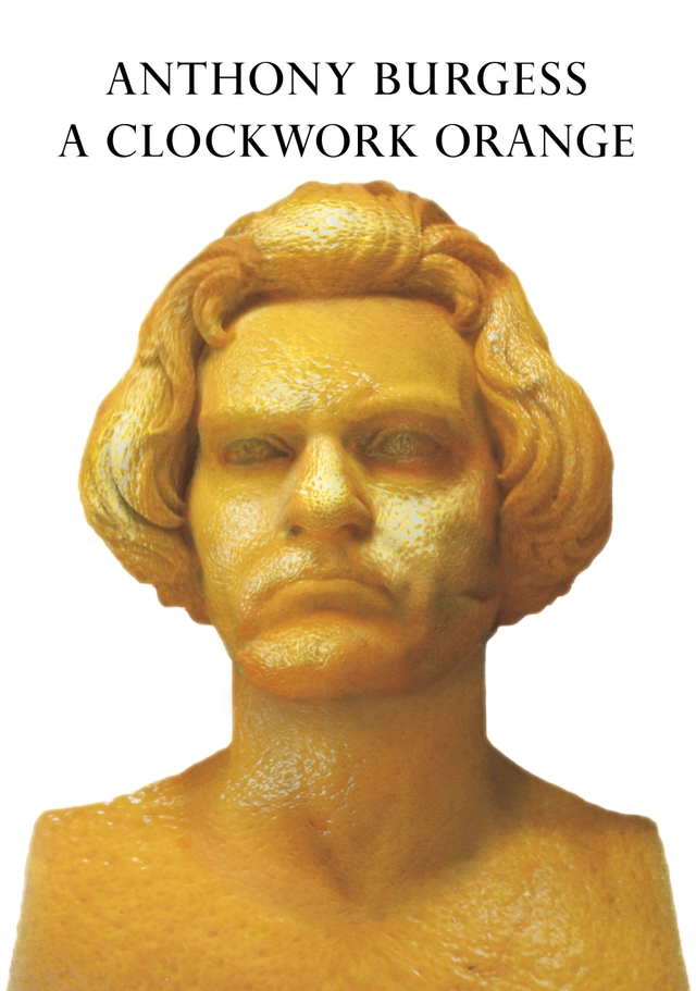 A Clockwork orange; Anthony Burgess; 2012