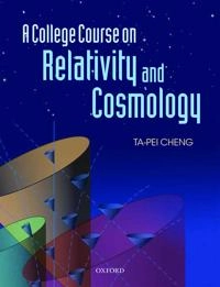 A College Course on Relativity and Cosmology; Ta-Pei Cheng; 2015