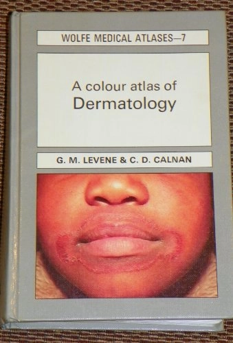 A colour atlas of dermatology; Gerald Max Levene; 1974