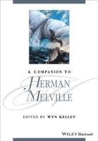 A Companion to Herman Melville; Wyn Kelley; 2015