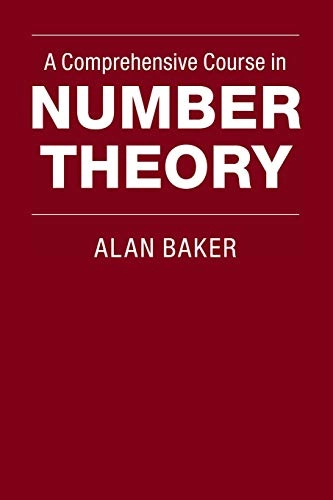 A comprehensive course in number theory; Alan Baker; 2012