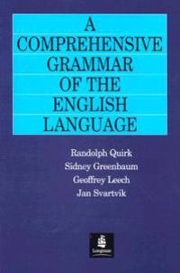 A comprehensive grammar of the English language; Jan Svartvik; 1985