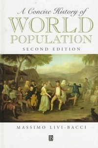 A concise history of world population; Massimo Livi-Bacci; 1997