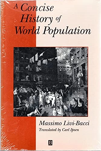 A concise history of world population; Massimo Livi-Bacci; 1992