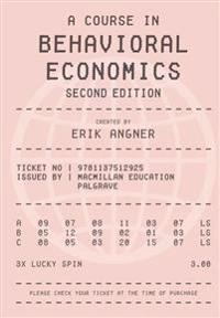 A course in behavioral economics; Erik Angner; 2016