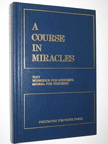 A Course in miracles : combined volume; Foundation For Inner Peace; 1992
