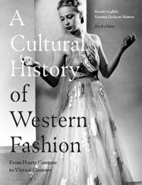 A cultural history of Western fashion : from haute couture to virtual couture; Bonnie English; 2022