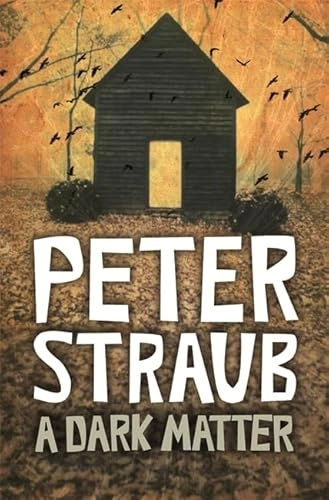 A Dark Matter; Peter Straub, Peter