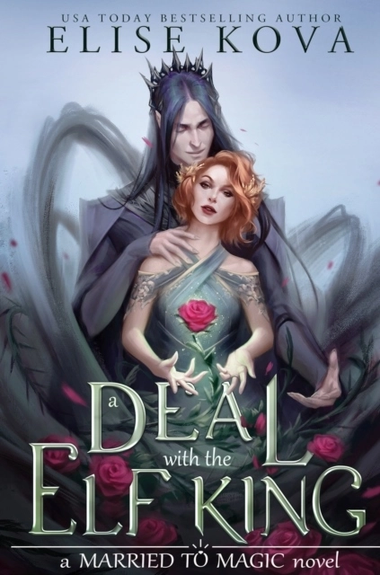 A Deal With The Elf King; Elise Kova; 2023