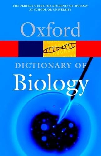 A dictionary of biology; Elizabeth Martin; 2004