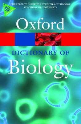 A dictionary of biology ; Elizabeth Martin; 2008