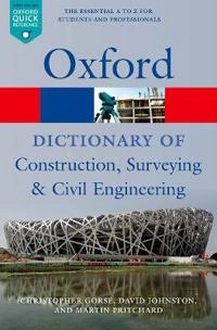 A dictionary of construction, surveying and civil engineering; Christopher A. Gorse; 2012