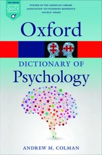 A dictionary of psychology; Andrew M. Colman; 2015
