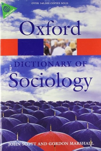 A dictionary of sociology; John Scott; 2009