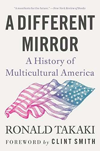 A Different Mirror; Ronald Takaki; 2023