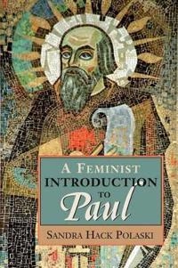 A feminist introduction to Paul; Sandra Hack Polaski; 2005
