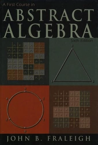 A first course in abstract algebra; John B. Fraleigh; 1999