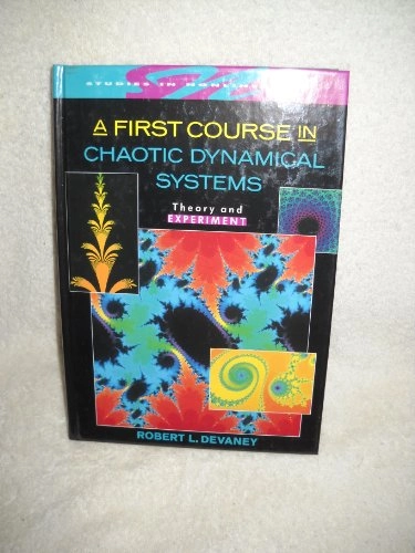 A first course in chaotic dynamical systems : theory and experiment; Robert L. Devaney; 1992