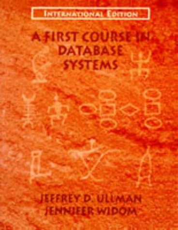 A first course in database systems; Jeffrey D. Ullman; 1997