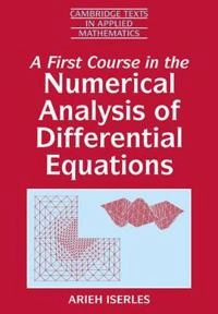 A first course in the numerical analysis of differential equations; Arieh Iserles; 1996