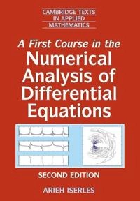 A first course in the numerical analysis of differential equations; Arieh Iserles; 2009
