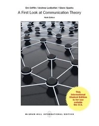 A first look at communication theory; Emory A. Griffin; 2015