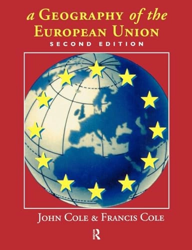 A geography of the European Union; John Cole; 1997