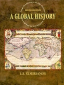 A global history : from prehistory to the present; Leften Stavros Stavrianos; 1995