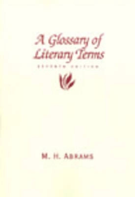 A glossary of literary terms; Abrams; 1999