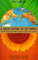 A green history of the world; Clive Ponting; 1991