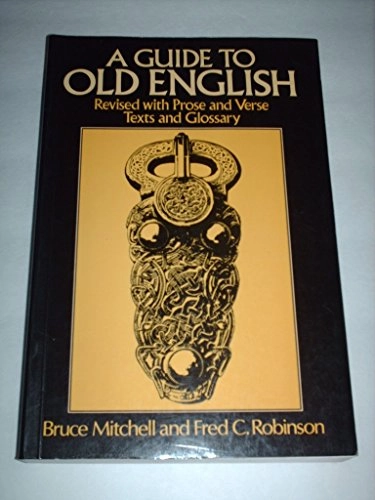 A guide to Old English; Bruce Mitchell; 1986