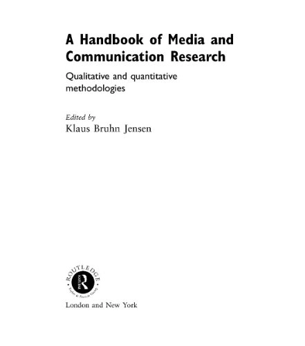 A handbook of media and communication research : qualitative and quantitative methodologies; Klaus Bruhn (EDT) Jensen; 2002