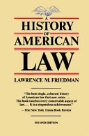 A history of American law; Lawrence Meir Friedman; 1985