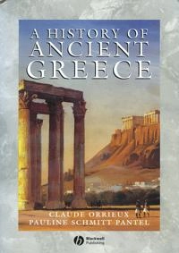 A history of ancient Greece; Claude Orrieux; 1999