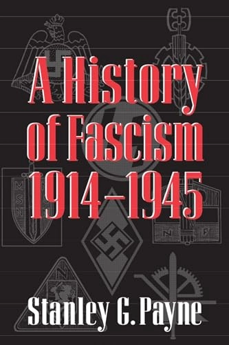 A history of fascism, 1914-1945; Stanley G. Payne; 1995