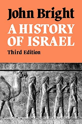 A history of Israel; John Bright; 1981