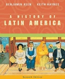 A history of Latin America; Benjamin Keen; 2004