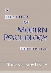 A history of modern psychology; Thomas Hardy Leahey; 2001