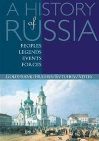 A history of Russia : peoples, legends, events, forces since 1800; Catherine. Evtuhov; 2004