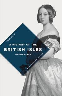 A history of the British Isles; Jeremy Black; 2017