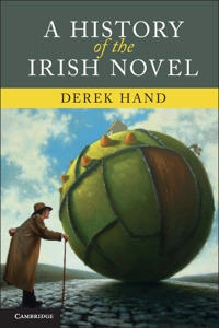 A History of the Irish Novel; Derek Hand; 2014